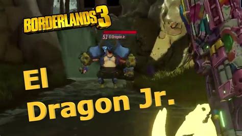 el dragon jr|unleash the dragon bl3.